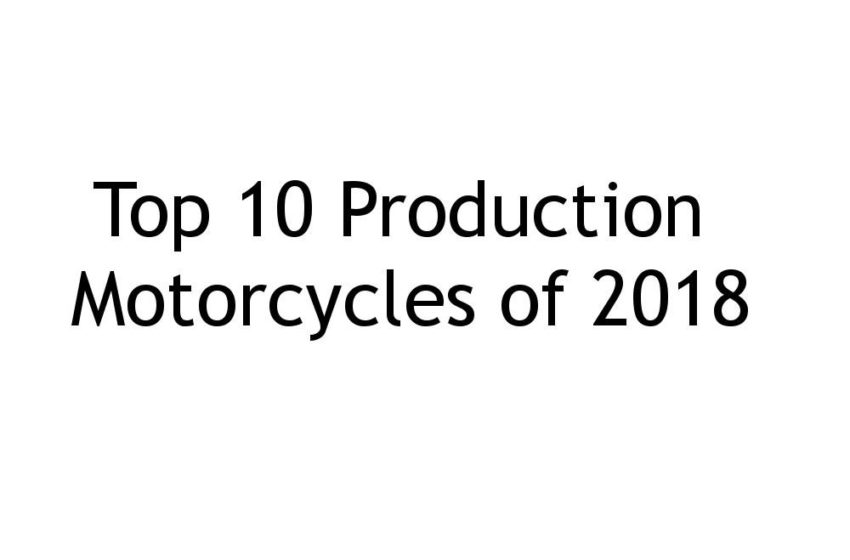 Top 10 Production Motorcycles of 2018