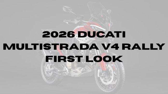 2026-Ducati-Multistrada-V4-Rally-First-Look.jpg