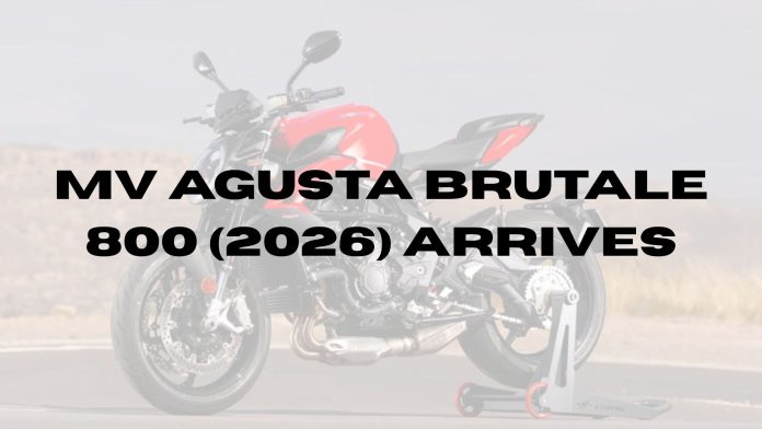 MV Agusta Brutale 800 (2026) Arrives (1) MV-Agusta-Brutale-800-2026-Arrives-1.jpg