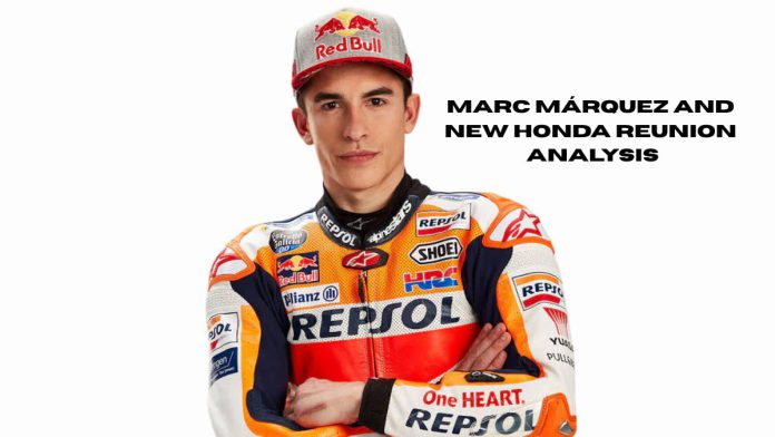 Marc Márquez and New Honda Reunion Analysis Marc-Marquez-and-New-Honda-Reunion-Analysis-.jpg