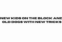 New Kids on the Block and Old Dogs with New Tricks New-Kids-on-the-Block-and-Old-Dogs-with-New-Tricks.jpg