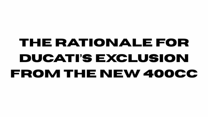 The Rationale for Ducati’s Exclusion from the new 400cc The-Rationale-for-Ducatis-Exclusion-from-the-new-400cc.jpg