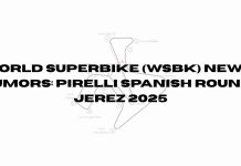 World Superbike (WSBK) New & Rumors: Pirelli Spanish Round – Jerez 2025 WSBK News