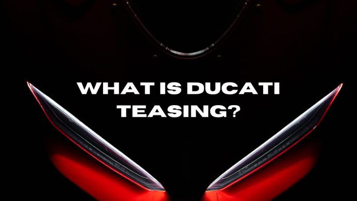 What is Ducati Teasing What-is-Ducati-Teasing.jpg