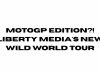 MotoGP Edition?! Liberty Media’s New Wild World Tour Motogp-eiditon.jpg